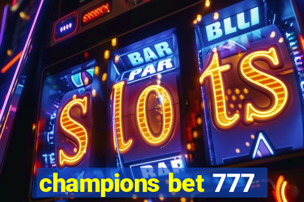 champions bet 777